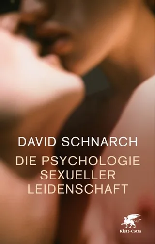Buchcover: Die Psychologie sexueller Leidenschaft